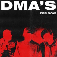 Do I Need You Now? - DMA's