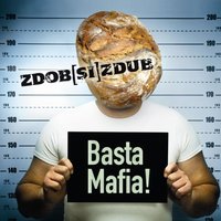 Basta Mafia - Zdob si Zdub