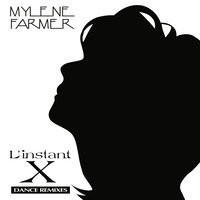 L'instant X - Mylène Farmer, Laurent Boutonnat