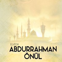 Çıktık Kabe Yoluna - Abdurrahman Önül