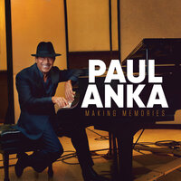 Making Memories - Paul Anka