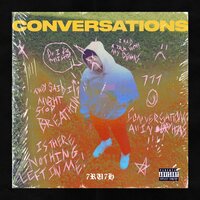 Conversations - 7ru7h