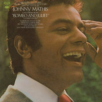 Love Theme from "Romeo and Juliet" (A Time for Us) - Johnny Mathis