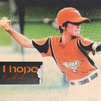 I Hope - Kidd G