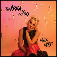 The Idea Of You - Evie Irie