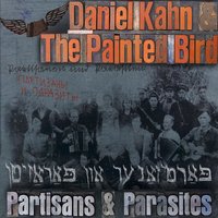 Six Million Germans / Nakam - Daniel Kahn, the Painted Bird