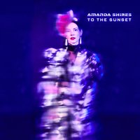 Break out the Champagne - Amanda Shires