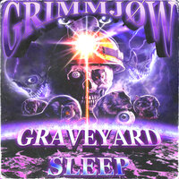 Graveyard Sleep - GRIMMJØW