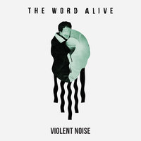 Lost In The Dark - The Word Alive