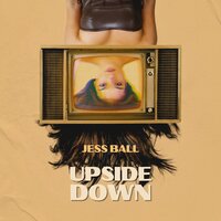Upside Down - Jess Ball
