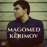 Soz Ver - Magomed Kerimov