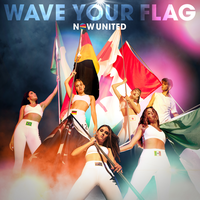 Wave Your Flag - Now United