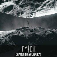 Change Me - Fytch, Naïka