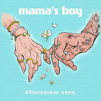 Mama's Boy - Theresa Rex