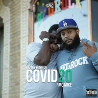 Covid20 - Rio Da Yung OG, Rmc Mike