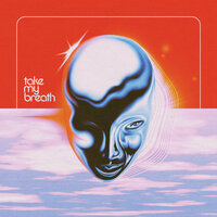 Take My Breath - The Weeknd