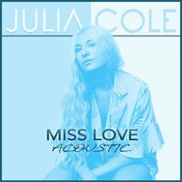 Miss Love - Julia Cole