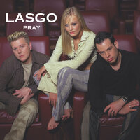 Pray - Lasgo