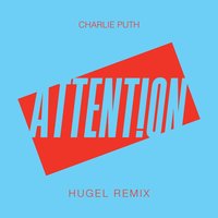 Attention - Charlie Puth, Hugel