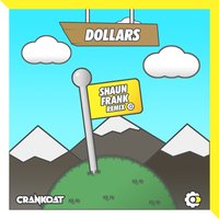 Dollars - Crankdat, Shaun Frank