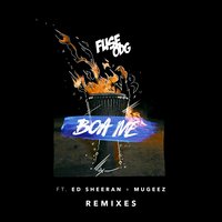 Boa Me - Fuse ODG, James Hype, Ed Sheeran