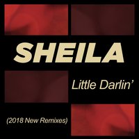 Little Darlin' - Sheila, Geyster