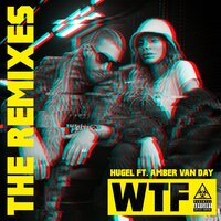 WTF - Hugel, Amine Edge, Dance