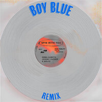 Spin With You - Wolfe, Emma Sameth, Boy Blue