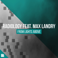 From Lights Above - Radiology, Max Landry, Revealed Recordings