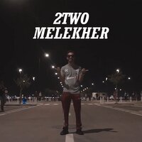 Melekher - 2Two