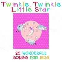 Twinkle, Twinkle Little Star - Twinkle Twinkle Little Star