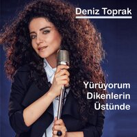 Yürüyorum Dikenlerin Üstünde - Deniz Toprak