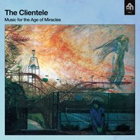 Lunar Days - The Clientele