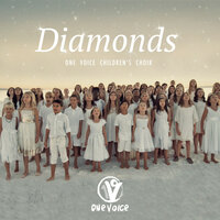Diamonds - One Voice Children's Choir