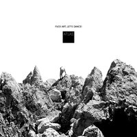 Atlas - Fuck Art, Let's Dance!
