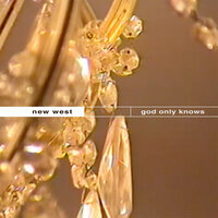 God Only Knows - New West