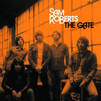 The Gate - Sam Roberts