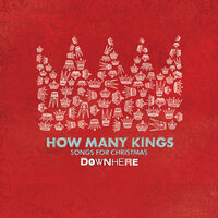 Christmas in Our Hearts - Downhere
