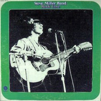 Blues With Out Blame - Steve Miller Band