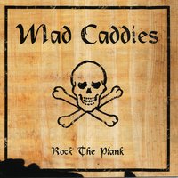 Booze Cruise - Mad Caddies