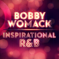 Song Of The Mockingbird - Bobby Womack