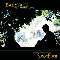 You Were There - Babyface
