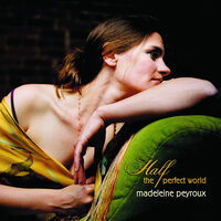 (Looking For) The Heart Of Saturday Night - Madeleine Peyroux