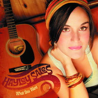 What You Want - Hayley Sales