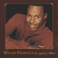I Need Thee Every Hour - Micah Stampley
