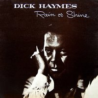Come Rain Or Come Shine - Dick Haymes