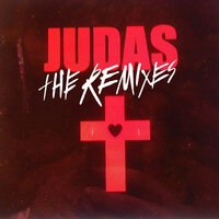 Judas - Lady Gaga, John Dahlback