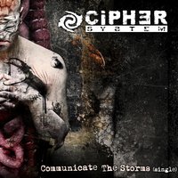 Communicate the Storms - Cipher System