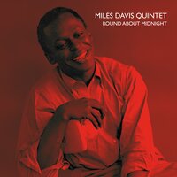 ´Round midnight - Miles Davis Quintet