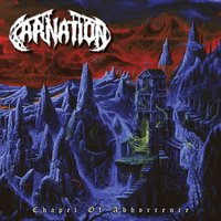 Chapel of Abhorrence - Carnation